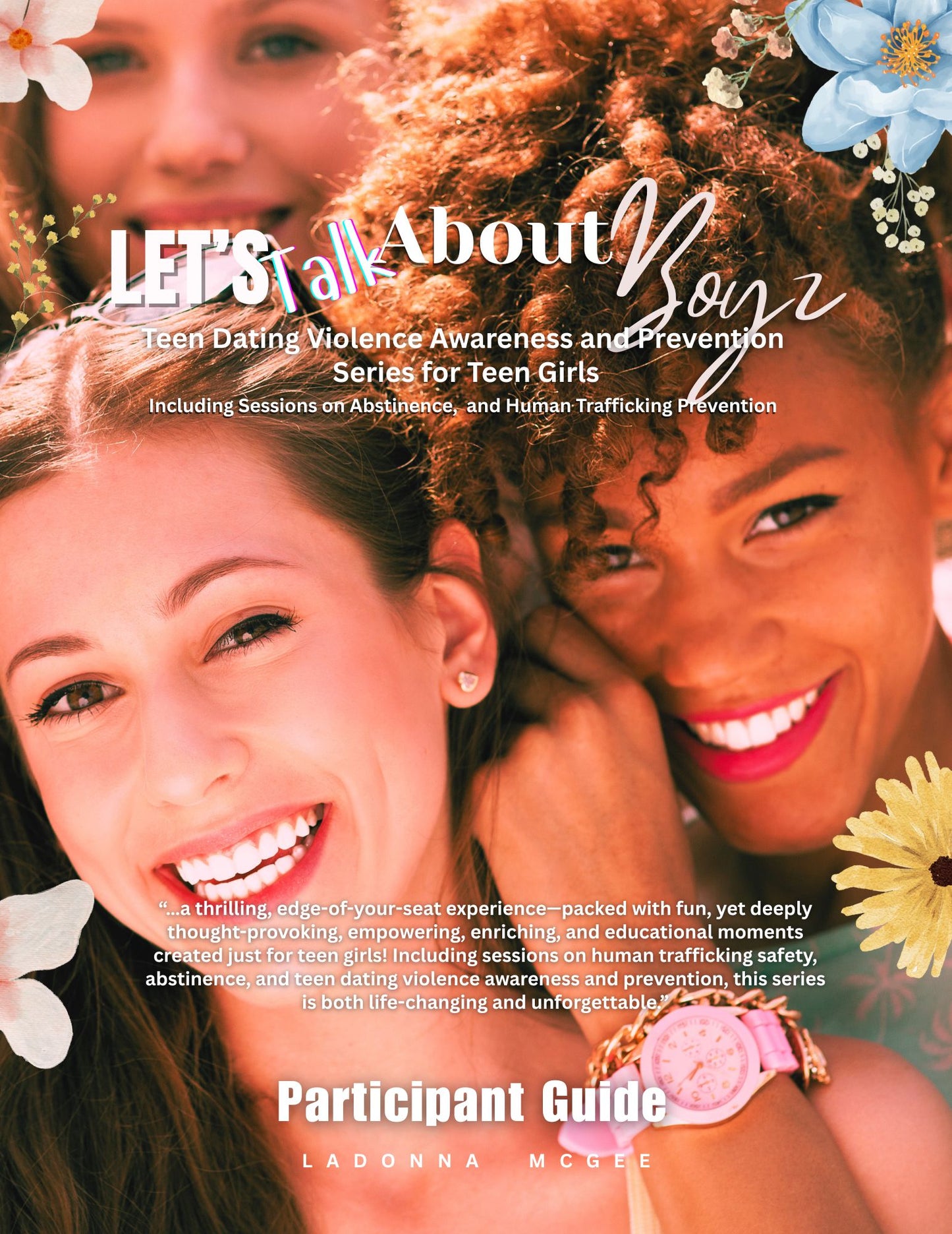 Let’s Talk About BOYZ Teen Dating Violence Awareness and Prevention Series for Teen Girls Instructor & Participant Guide Available in Paperback and Ebook Format